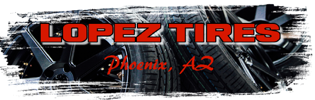 Welcome to Lopez Tire & Automotive in Phoenix, AZ